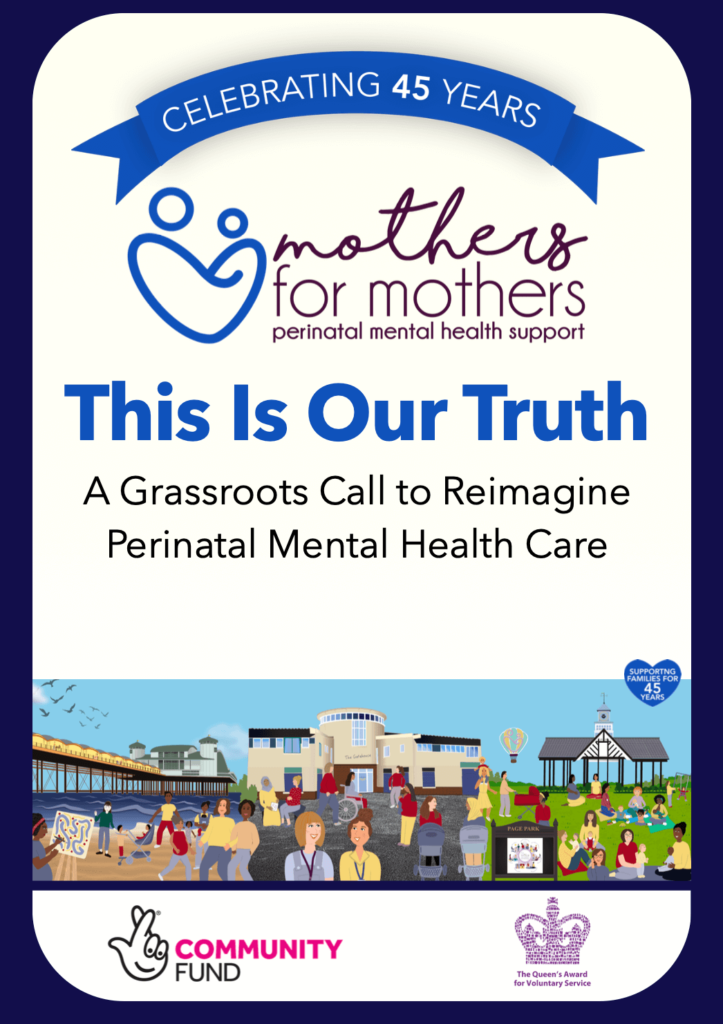 Picture of the cover of the report : This Is Our Truth: A Grassroots Call to Reimagine Perinatal Mental Health Care